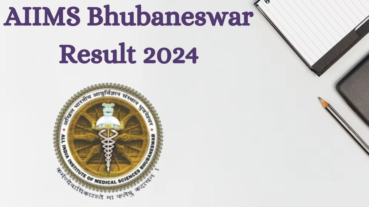 AIIMS Bhubaneswar Result 2024 Announced. Direct Link to Check AIIMS Bhubaneswar Research Assistant Result 2024 aiimsbhubaneswar.nic.in - 25 July 2024