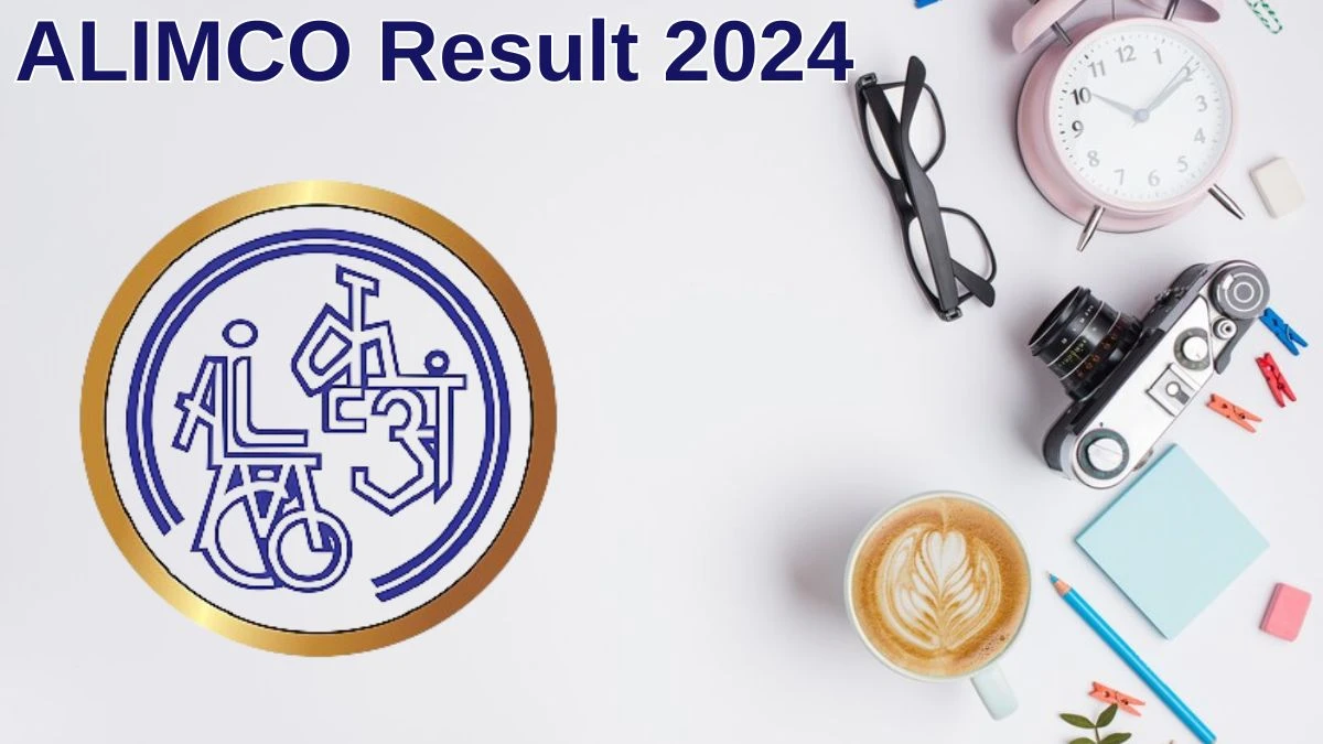 ALIMCO Result 2024 Announced. Direct Link to Check ALIMCO Senior Consultant Result 2024 alimco.in - 01 July 2024