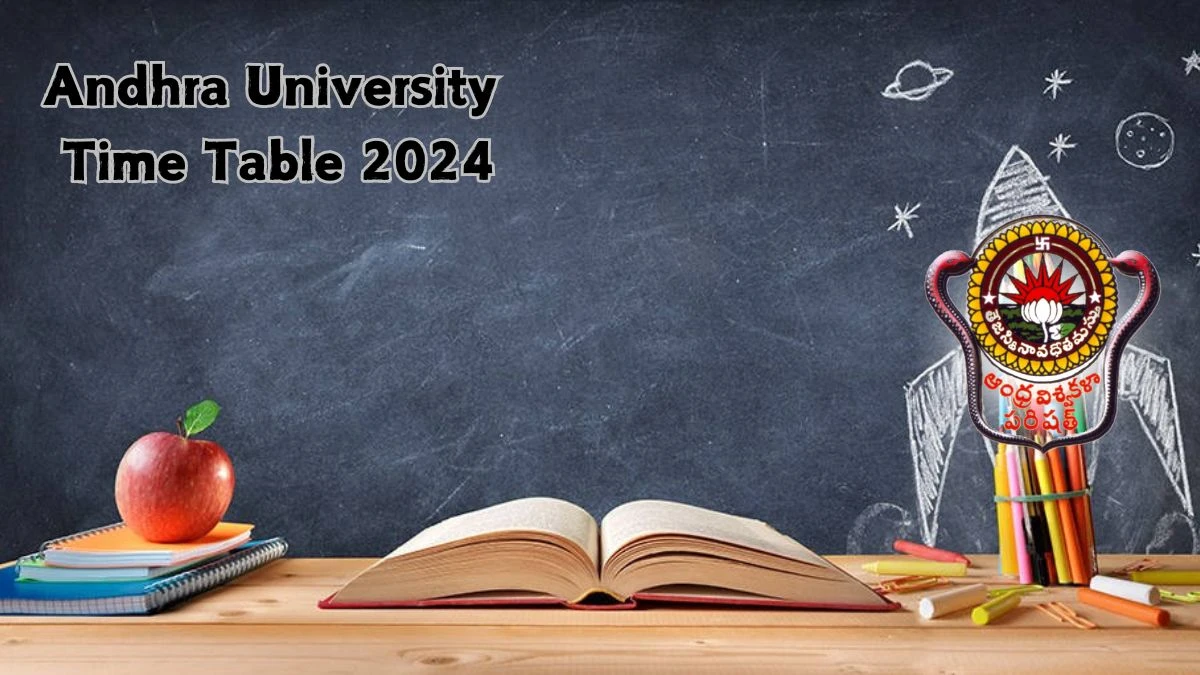 Andhra University Time Table 2024 (Declared) at andhrauniversity.edu.in BBA-MBA(AUSIB) Details Here