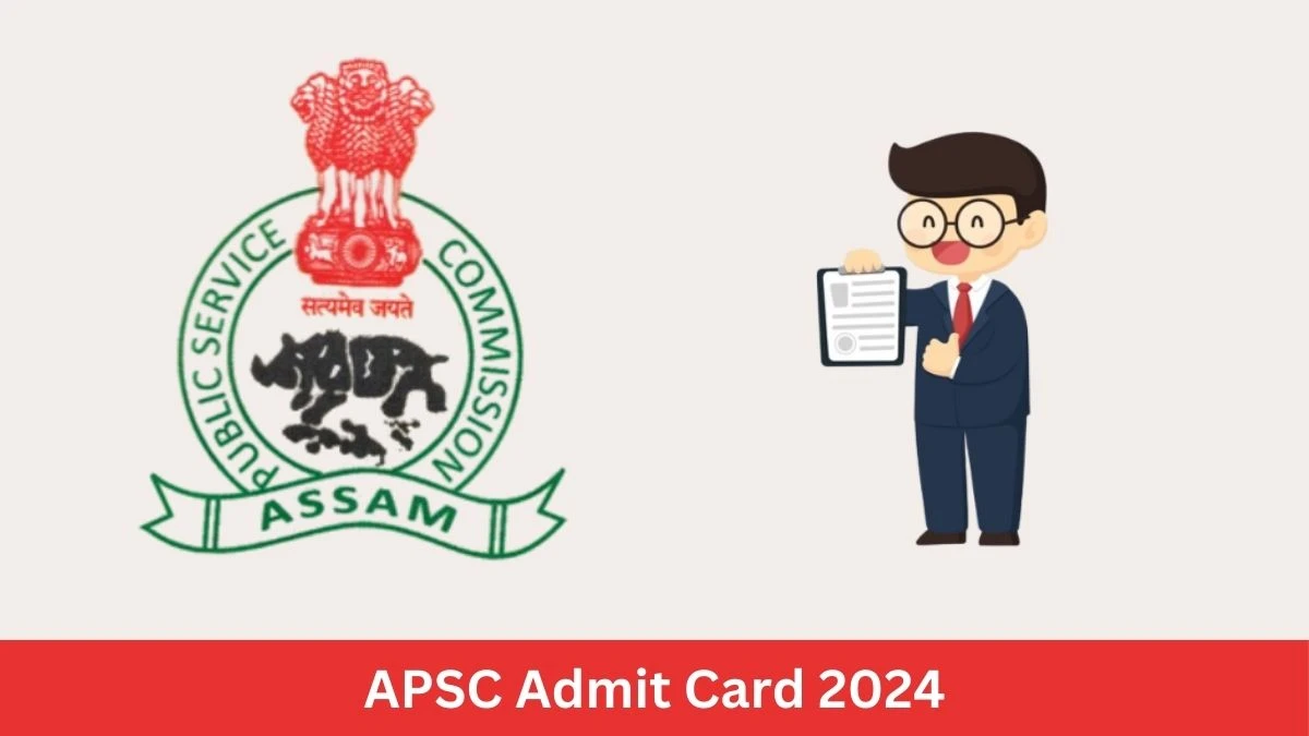 APSC Admit Card 2024 Release Direct Link to Download APSC Cultural Development Officer Admit Card apsc.nic.in - 17 July 2024