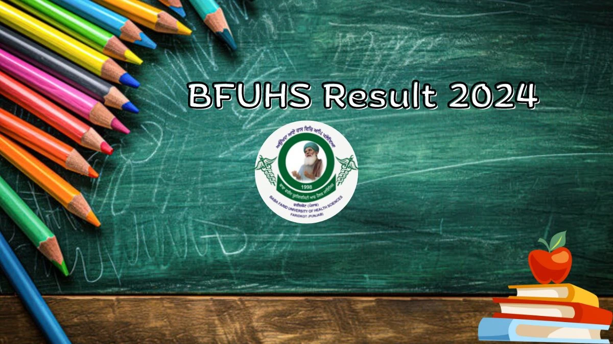 BFUHS Result 2024 (Declared) at bfuhs.ac.in Direct Link to Check Result for CHBCH