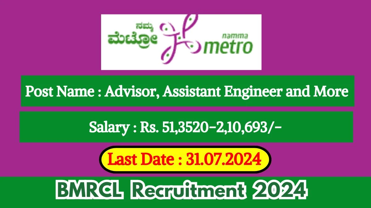 BMRCL Recruitment 2024 Check Position, Salary, Age, Qualification And How To Apply