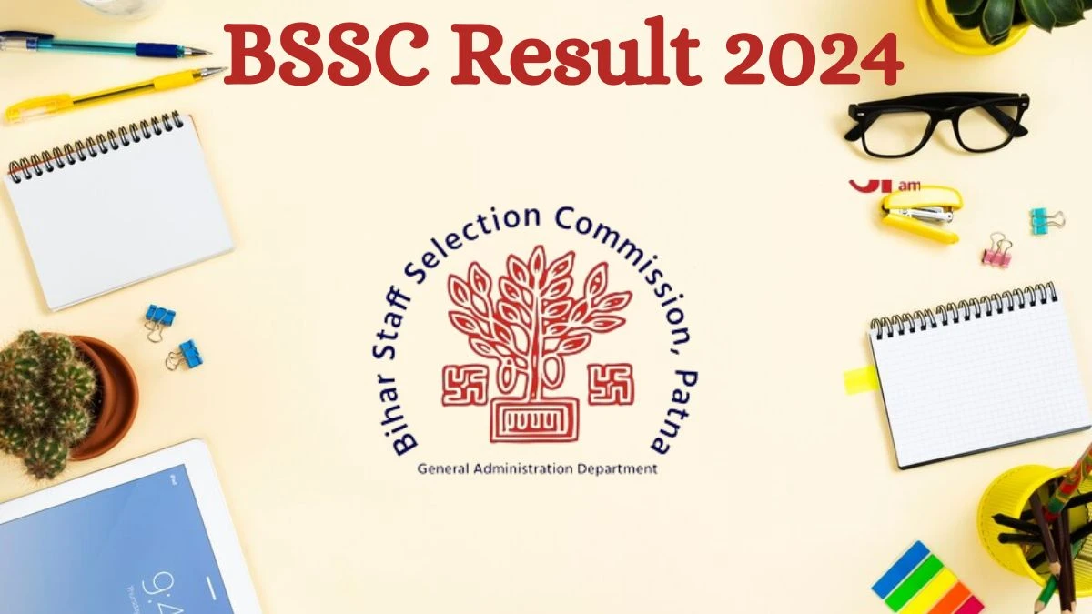 BSSC Result 2024 Announced. Direct Link to Check BSSC Stenographer Result 2024 bssc.bihar.gov.in - 17 July 2024