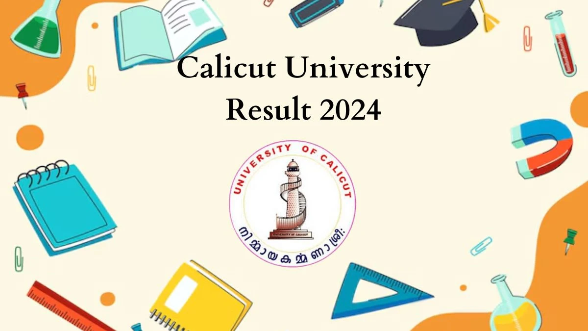 Calicut University Result 2024 (Announced) @ uoc.ac.in 1st Sem BA Reg Link Here