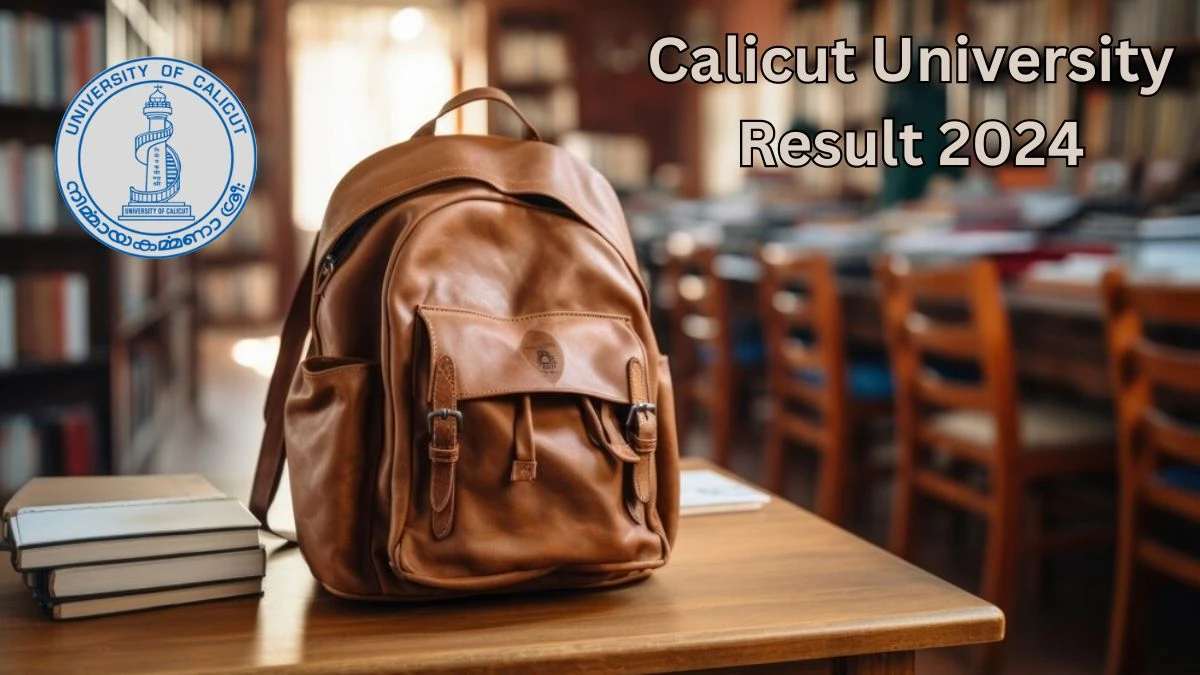Calicut University Result 2024 (Released) @ uoc.ac.in VIII Semester B.Arch Reg Link Here