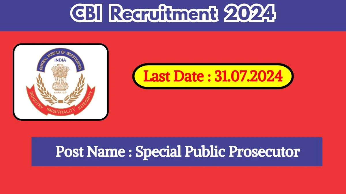 CBI Recruitment 2024 Check Position, Salary, Age, Qualification And How To Apply