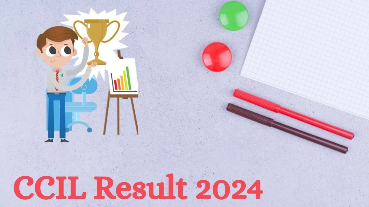 CCIL Result 2024 To Be Announced Soon Assistant Manager and Other Posts @ cotcorp.org.in check Scorecard, Merit List - 23 July 2024