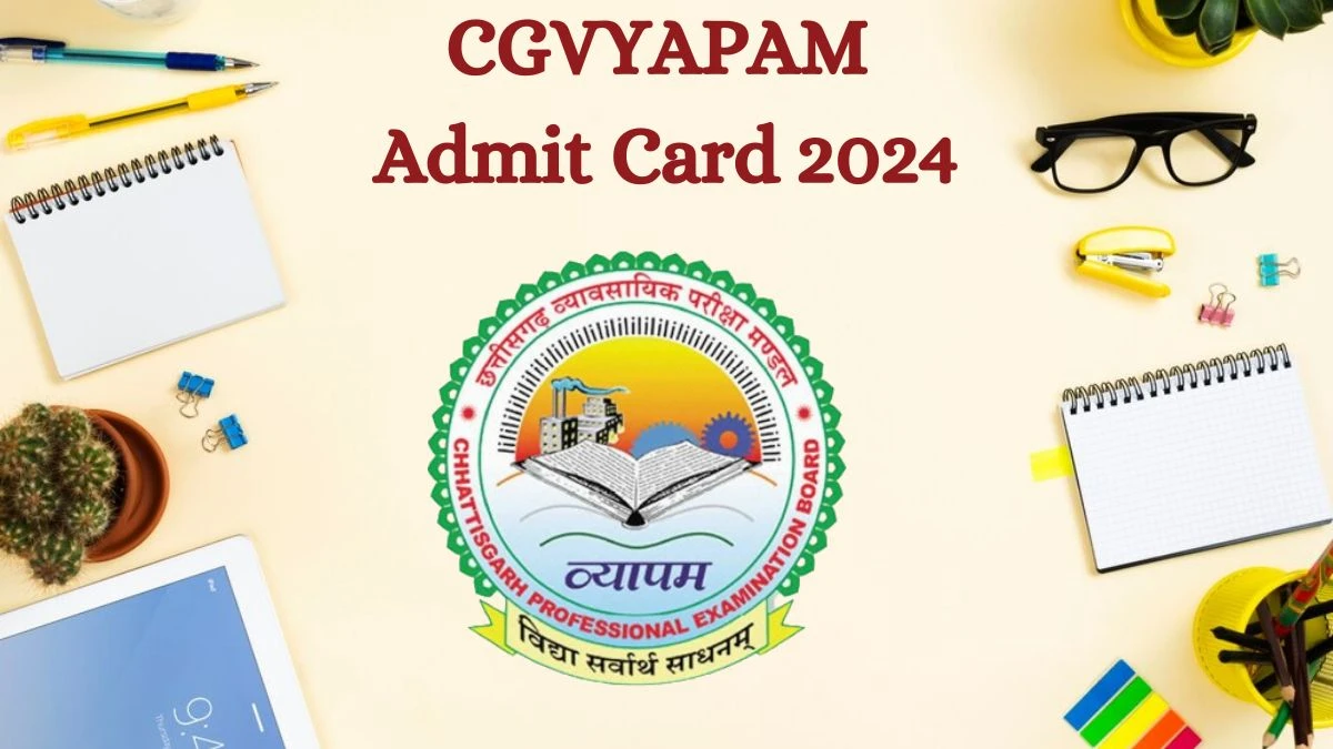 CGVYAPAM Admit Card 2024 For State Eligibility Test released Check and Download Hall Ticket, Exam Date @ cgstate.gov.in - 19 July 2024