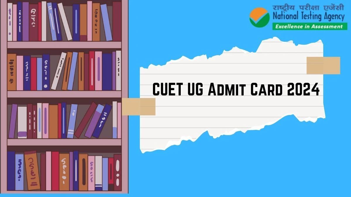 CUET UG Admit Card 2024 Re-exam Declared at exams.nta.ac.in Download Hall Ticket Link Details Here