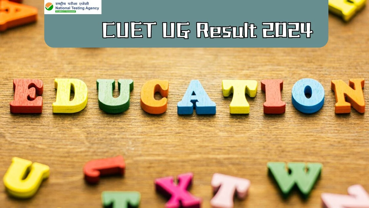 CUET UG Result 2024 exams.nta.ac.in CUET Exam Result Updates OUT Soon Here