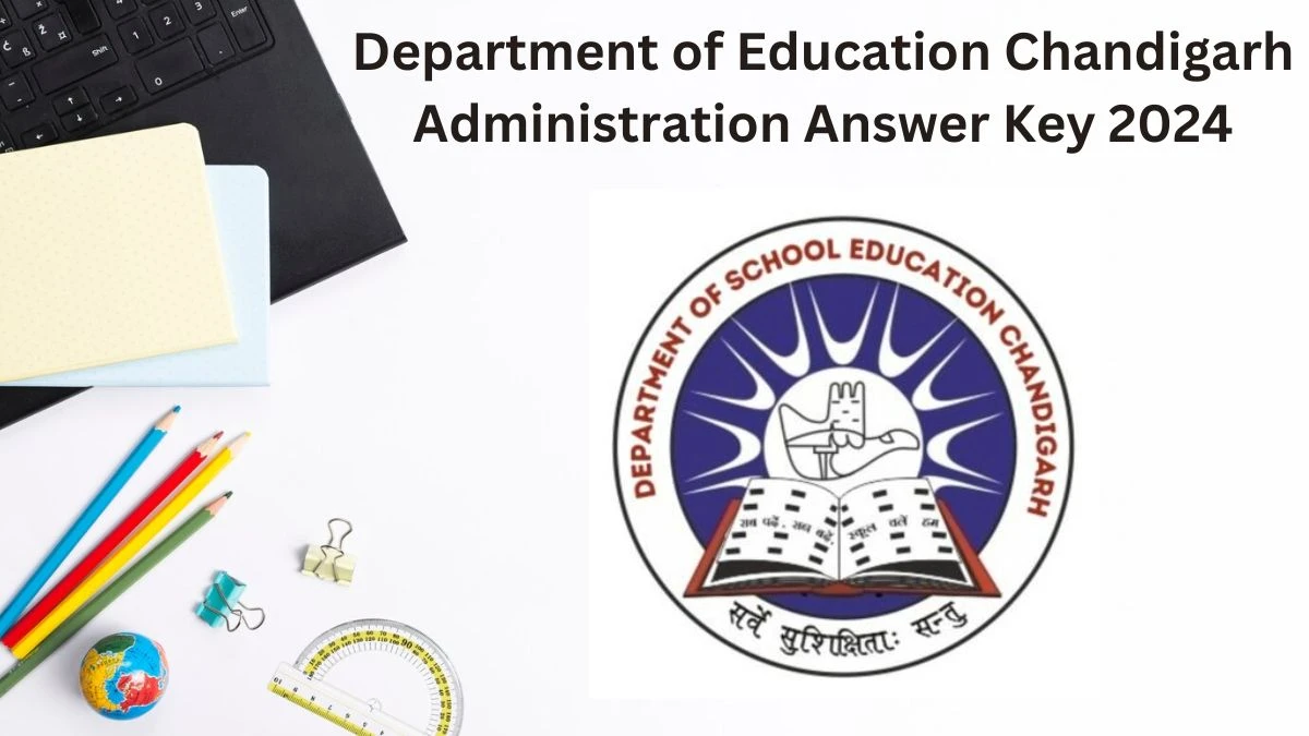 Department of Education Chandigarh Administration Answer Key 2024 Out chdeducation.gov.in Download Trained Graduate Teacher Answer Key PDF Here - 08 July 2024