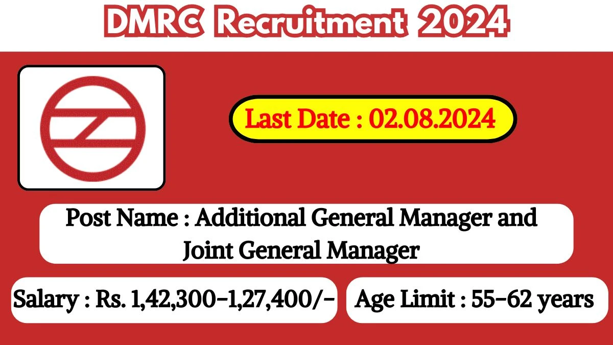 DMRC Recruitment 2024 Check Out Post Detail Here And Apply Now