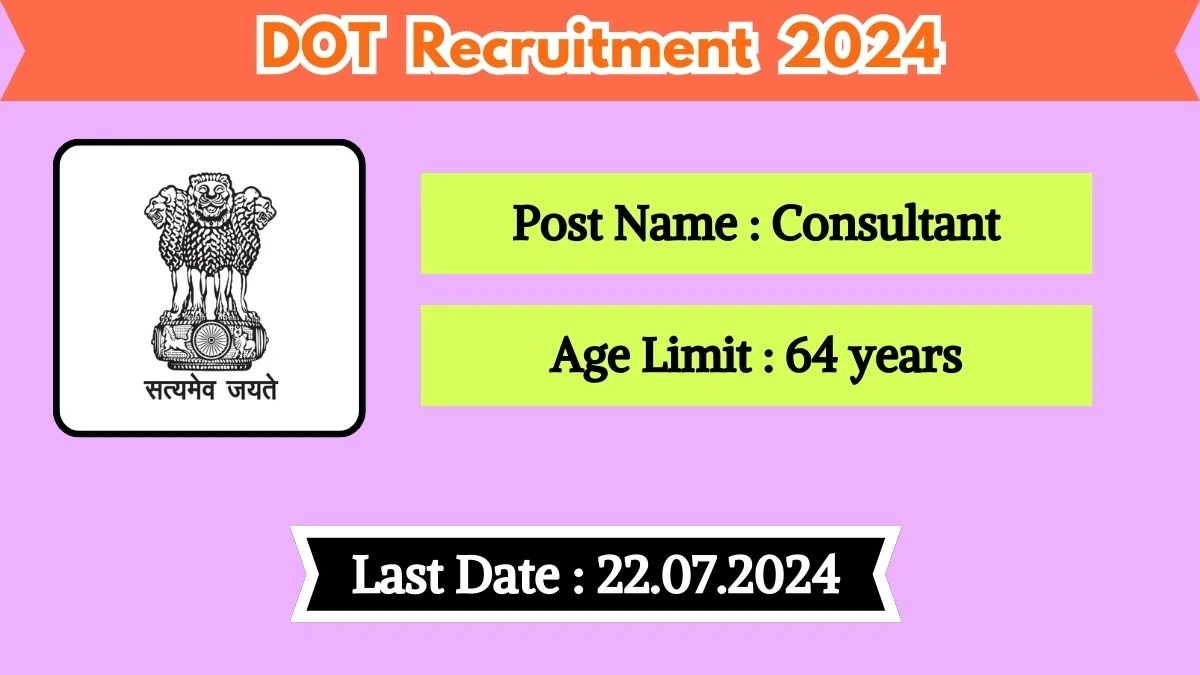 DOT Recruitment 2024 Notification Out For Various Posts, Check Important Details And Apply Fast