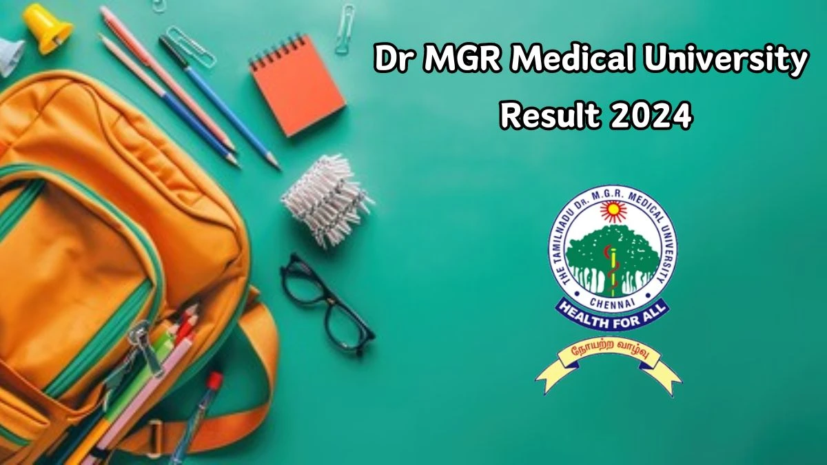 Dr MGR Medical University Result 2024 (Out) @ tnmgrmu.ac.in Get Direct Link Here