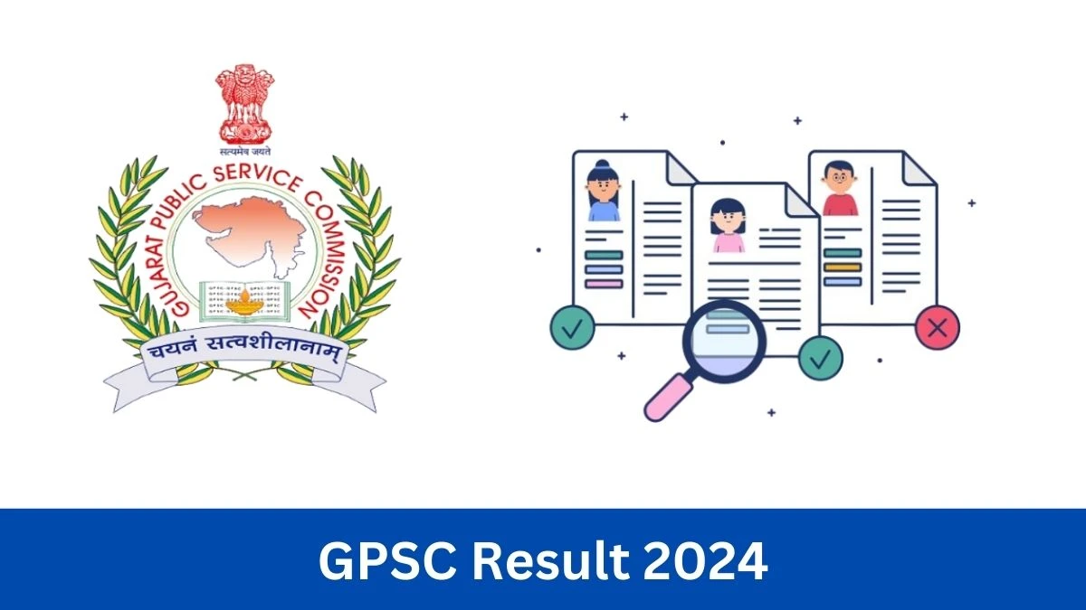 GPSC Result 2024 To Be Released at gpsc.gujarat.gov.in Download the Result for the Drugs Inspector  - 24 July 2024