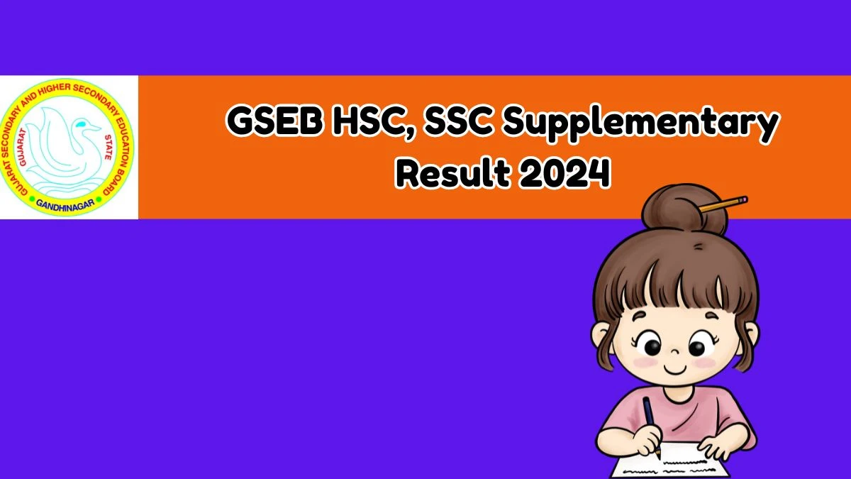 GSEB HSC, SSC Supplementary Result 2024 @ gseb.org Check and Link Here