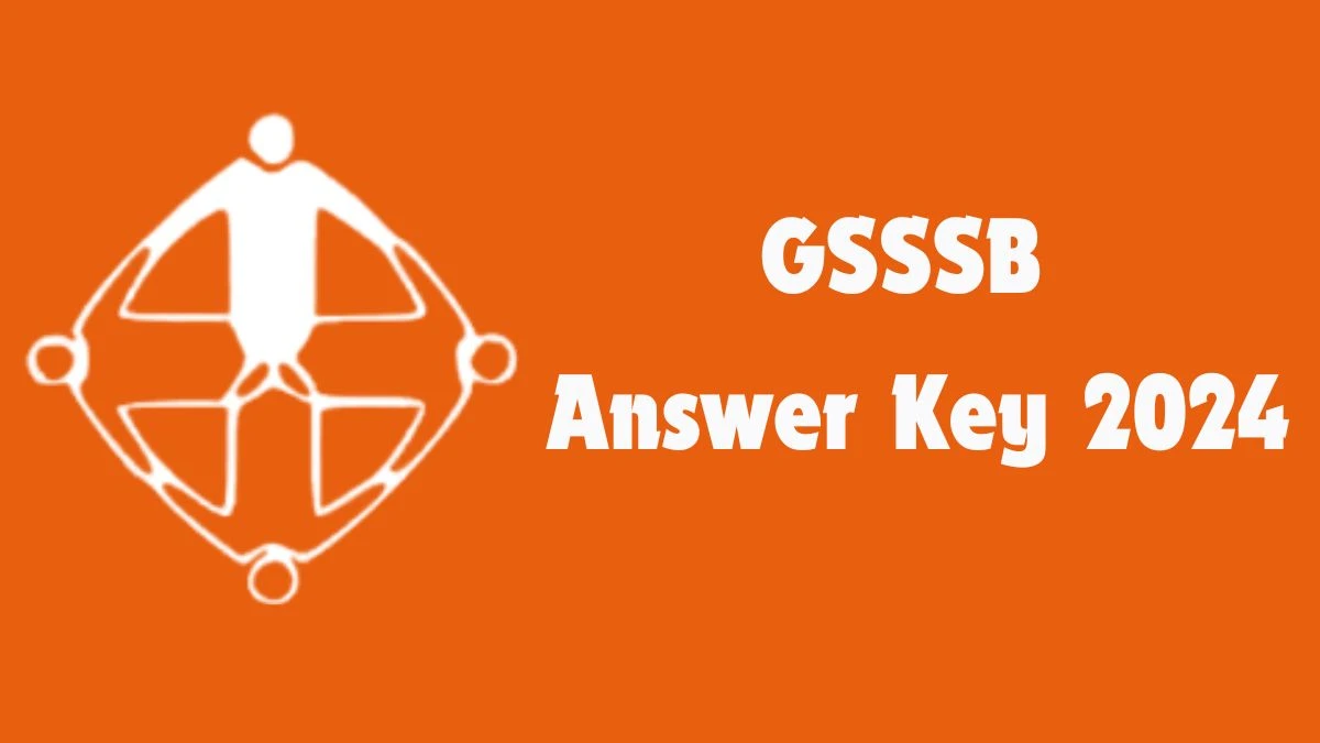 GSSSB Answer Key 2024 Is Now available Download Surveyor, Planning Assistant and Other Posts PDF here at gsssb.gujarat.gov.in - 02 July 2024