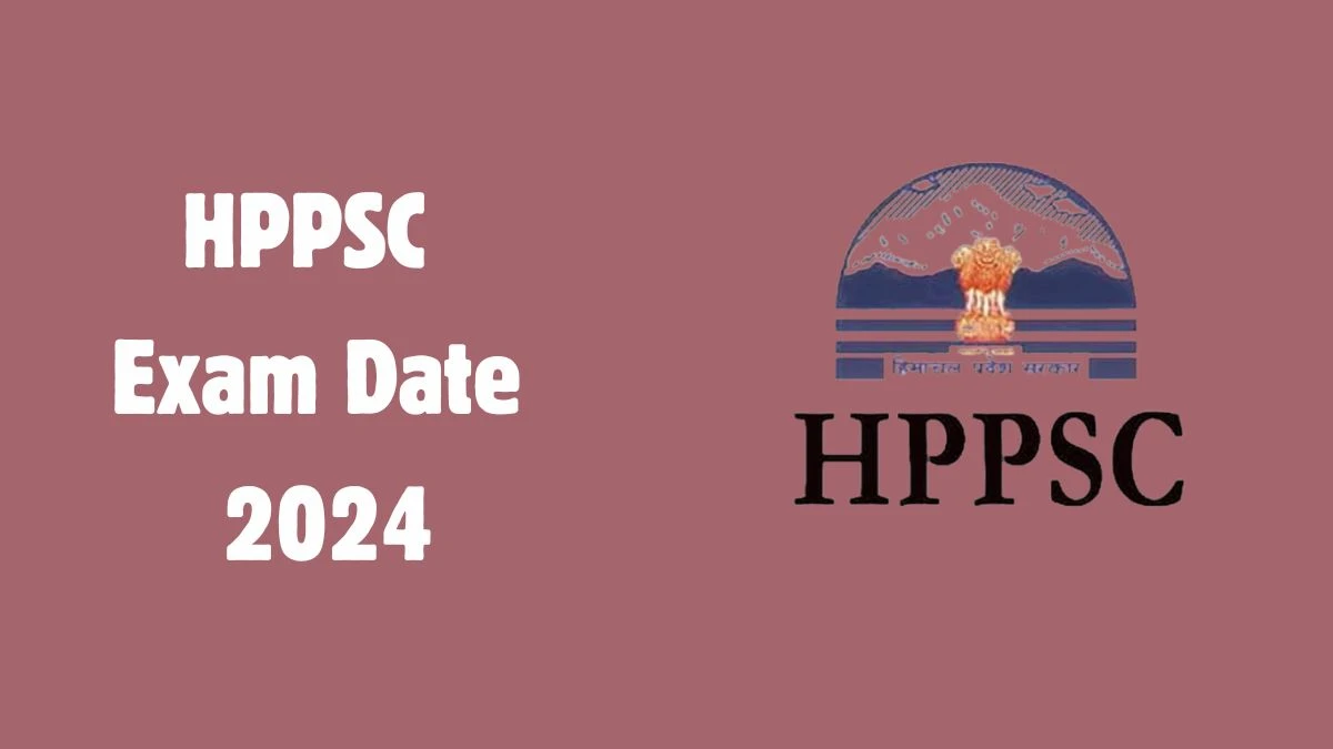 HPPSC Exam Date 2024 Check Date Sheet / Time Table of Assistant Director hppsc.hp.gov.in - 02 July 2024