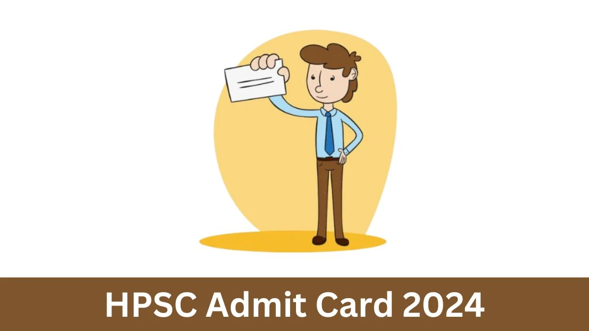 HPSC Admit Card 2024 Released @ hpsc.gov.in Download Civil Judge Admit Card Here - 02 July 2024