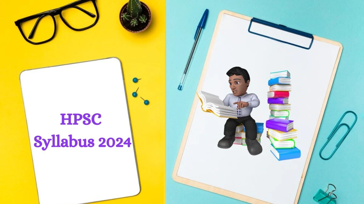 HPSC Syllabus 2024 Announced Download the HPSC Assistant Engineer Exam pattern at hpsc.gov.in - 10 July 2024