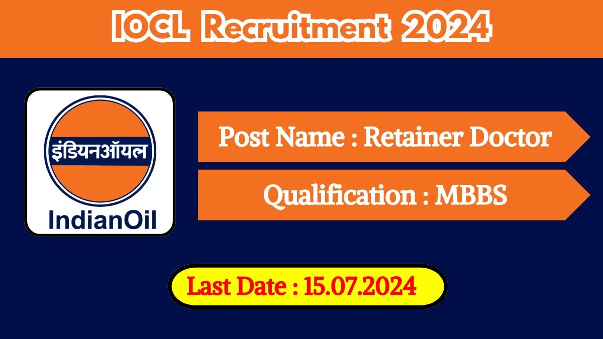 IOCL Recruitment 2024 New Notification Out, Check Post, Salary, Age, Qualification And Procedure To Apply