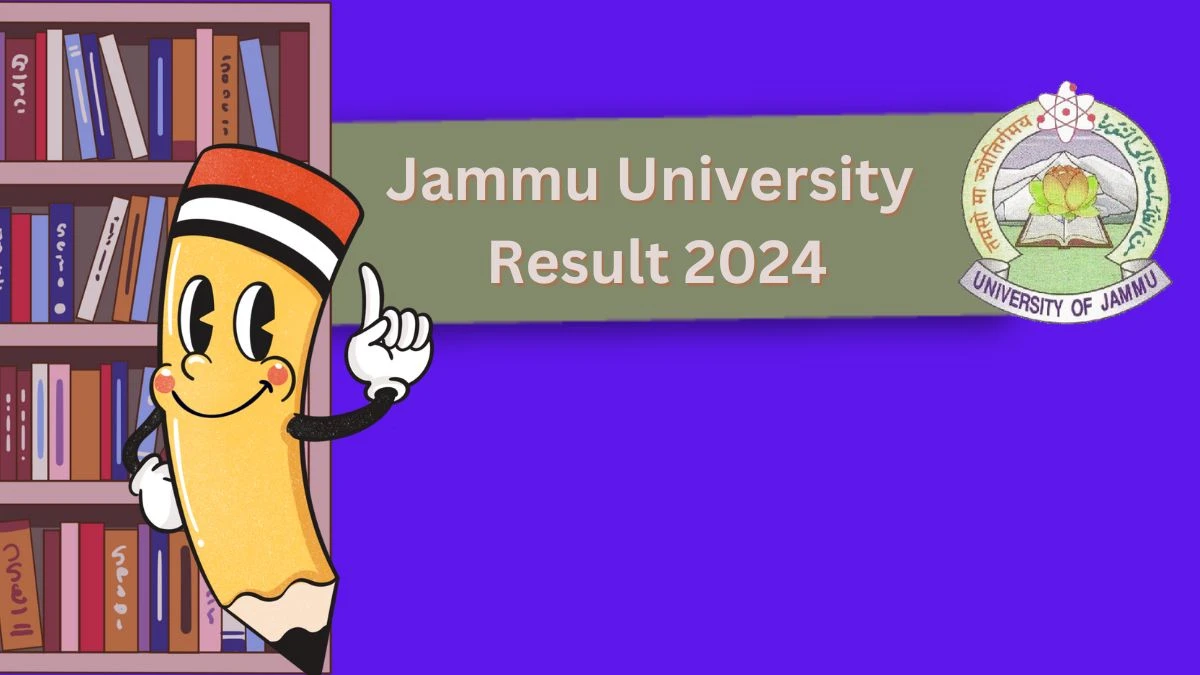 Jammu University Result 2024 (OUT) @ jammuuniversity.ac.in B. Pharmacy 2nd Sem Link Here