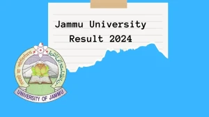 Jammu University Result 2024 (Released) at jammuuniversity.ac.in Master Of Tech 3rd Sem Link Here