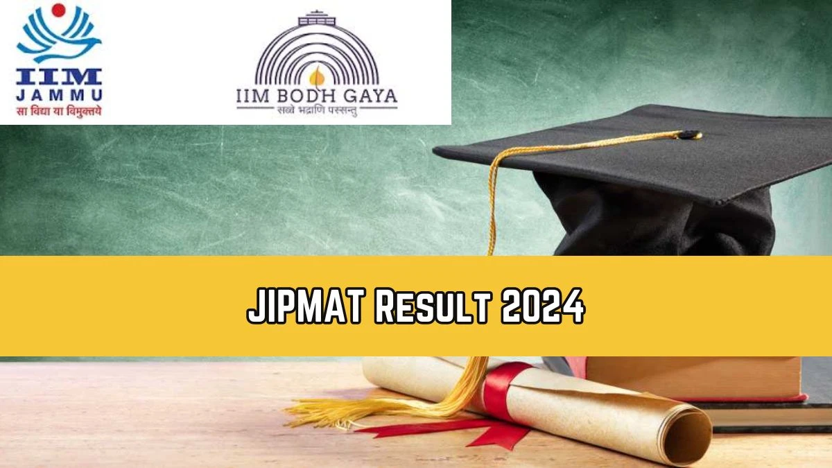 JIPMAT Result 2024 (Released) at jipmat.ac.in Direct Link Here