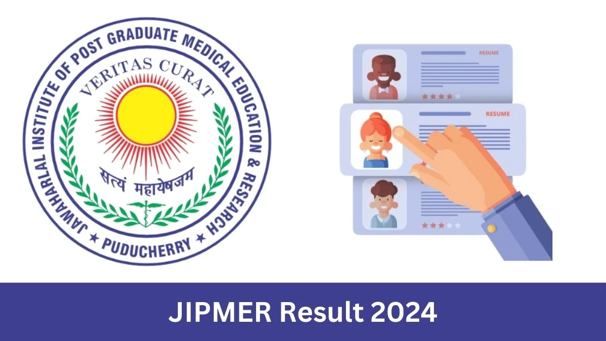 JIPMER Result 2024 Declared jipmer.edu.in Project Technical Support II Check JIPMER Merit List Here - 04 July 2024