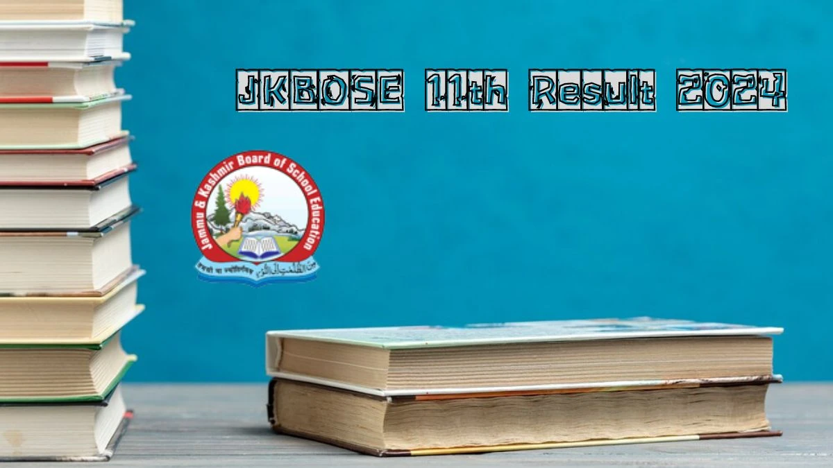 JKBOSE 11th Result 2024 (Out Soon) at jkbose.nic.in Check and Download Details Here
