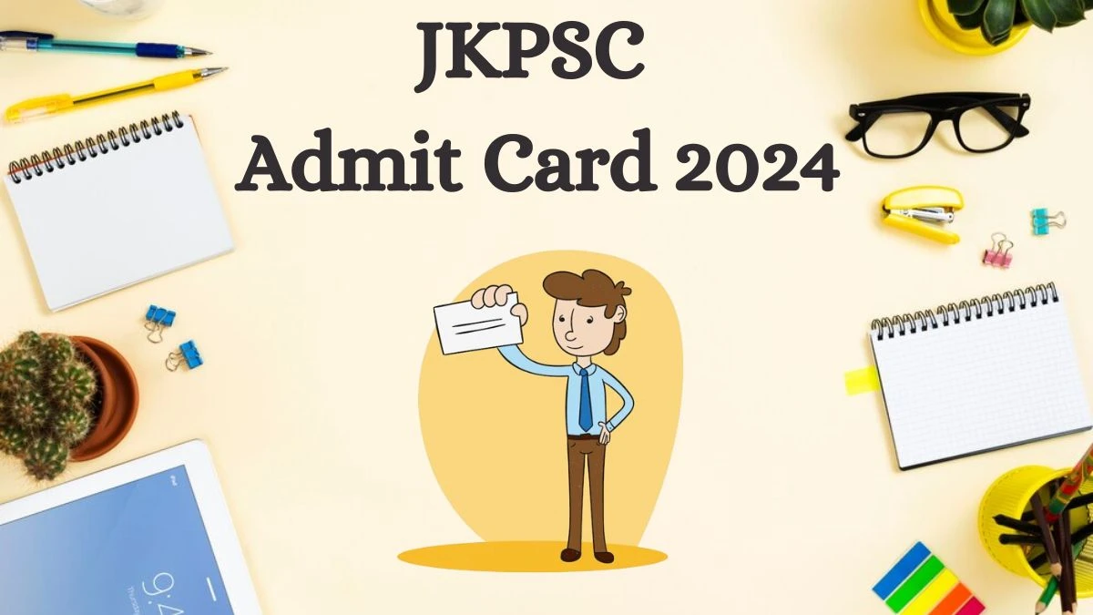 JKPSC Admit Card 2024 Release Direct Link to Download JKPSC Assistant Director Admit Card jkpsc.nic.in - 31 July 2024