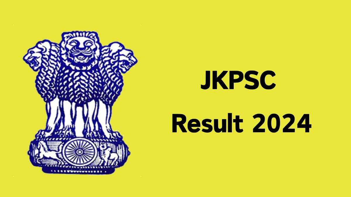 JKPSC Result 2024 Announced. Direct Link to Check JKPSC Assistant Professor Result 2024 jkpsc.nic.in - 17 July 2024