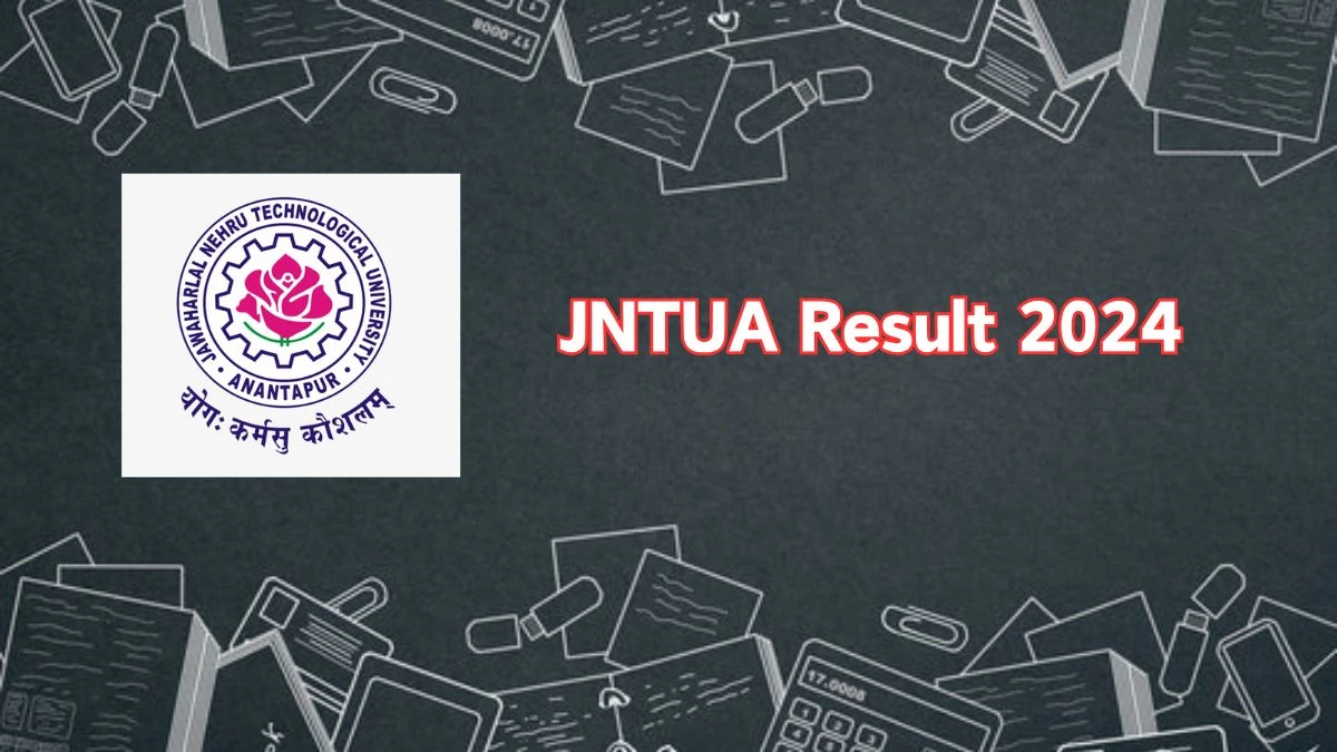 JNTUA Result 2024 (PDF Out) at jntua.ac.in Recounting results of MCA IV Sem Details Here