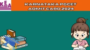 Karnataka PGCET Admit Card 2024 (Soon) at cetonline.karnataka.gov.in Download Details Here