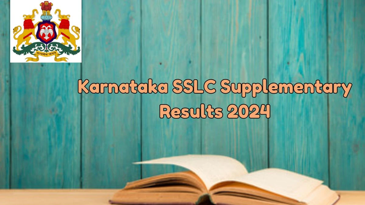 Karnataka SSLC Supplementary Results 2024 (Out Soon) at kseab.karnataka.gov.in How to Download Details Here