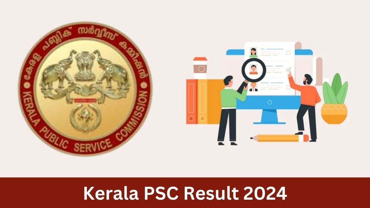 Kerala PSC Result 2024 Declared keralapsc.gov.in Civil Excise Officer Check Kerala PSC Merit List Here - 19 July 2024