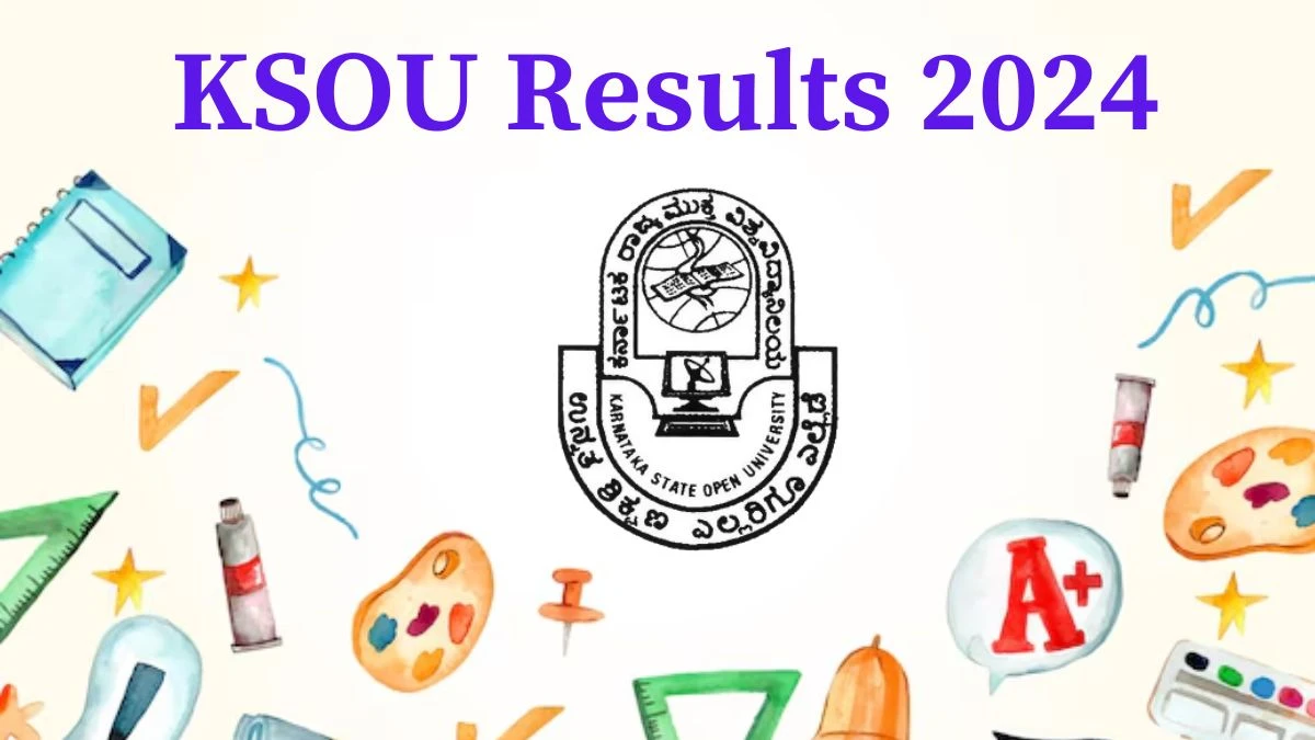 KSOU Results 2024 (Declared) at ksoumysuru.ac.in Check III Semester B.Sc-General Provisional Result 2024