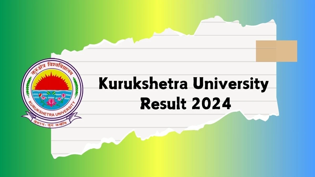 Kurukshetra University Result 2024 (Out) at kuk.ac.in Check B.Sc - Home Science  Result 2024