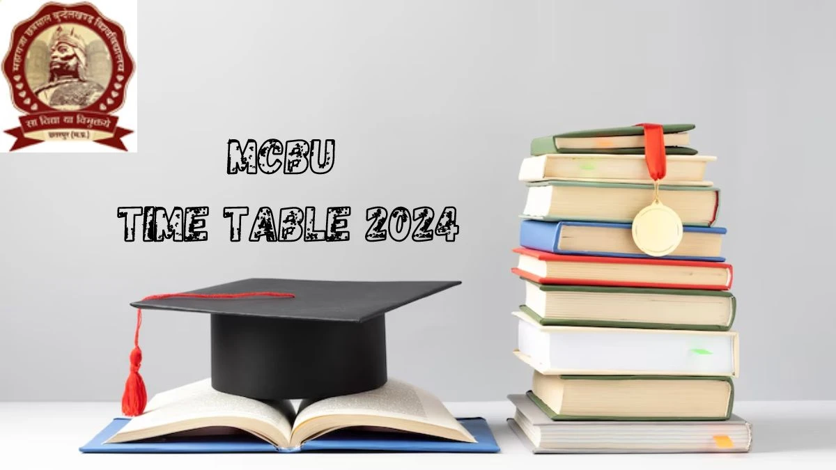 MCBU Time Table 2024 (Out) @ mcbu.ac.in Download Date Sheet Details Here