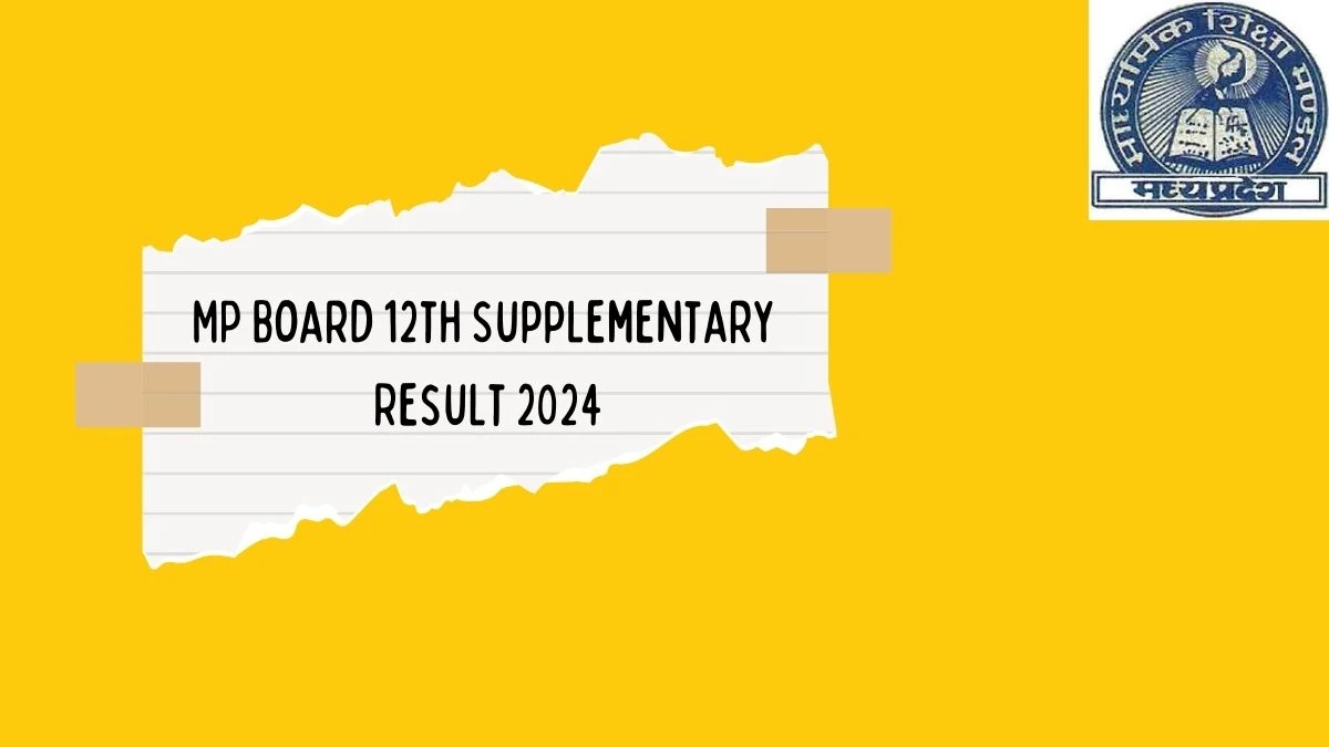 MP Board 12th Supplementary Result 2024 (Out Soon) @ mpbse.nic.in Check and Download Here