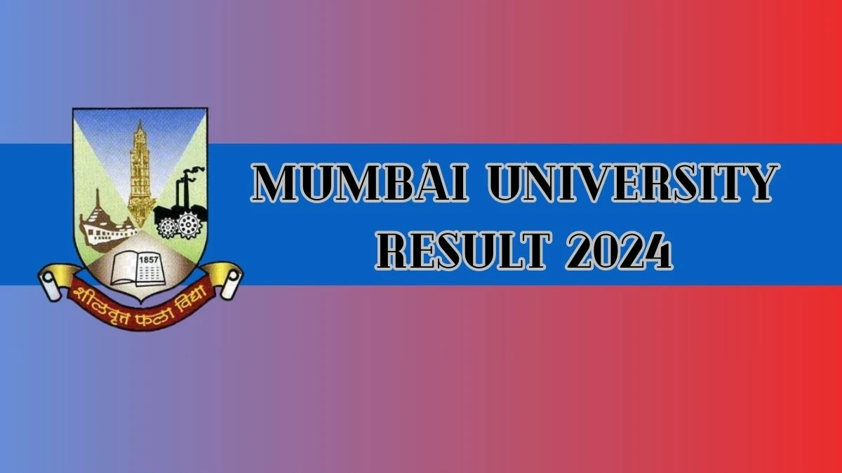 Mumbai University Result 2024 (Declared) at mu.ac.in M.E. Mechanical Engineering Link Details Here