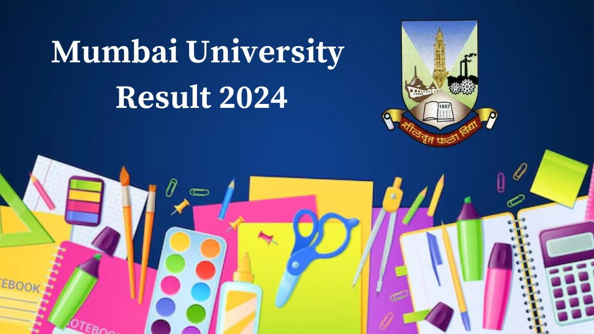 Mumbai University Result 2024 (Released) at mu.ac.in Link Details Here