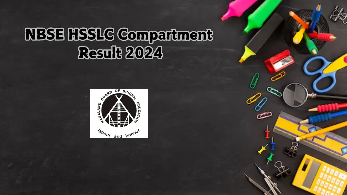 NBSE HSSLC Compartment Result 2024 (Declared) at nbsenl.edu.in Link Details Here