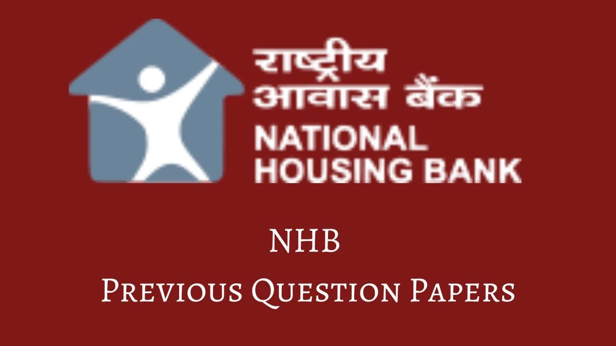 NHB Previous Question Papers Released Practice Previous Question Papers nhb.org.in - 03 July 2024