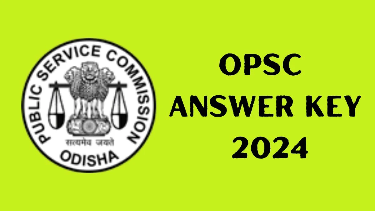 OPSC Answer Key 2024 Is Now available Download Assistant Director and Statistical Officer PDF here at opsc.gov.in - 03 July 2024