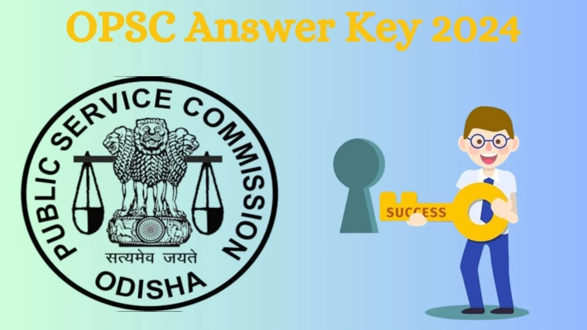 OPSC Answer Key 2024 Out opsc.gov.in Download Assistant Fisheries Officer  Answer Key PDF Here - 25 July 2024