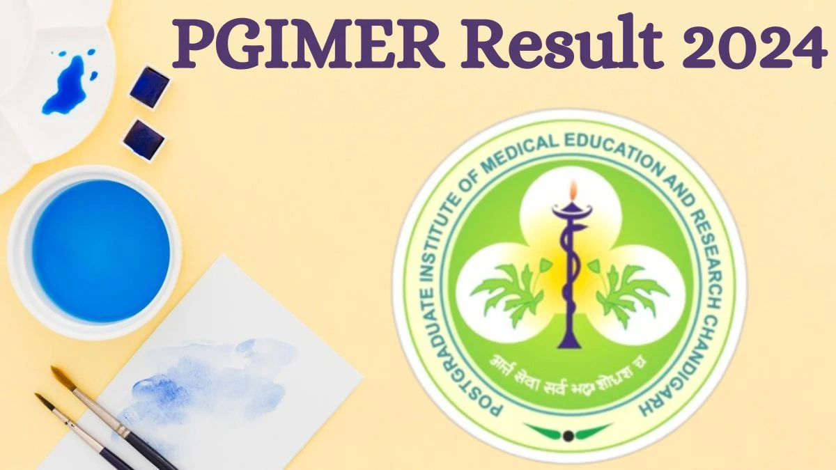 PGIMER Result 2024 Announced. Direct Link to Check PGIMER Field Worker Result 2024 pgimer.edu.in - 25 July 2024