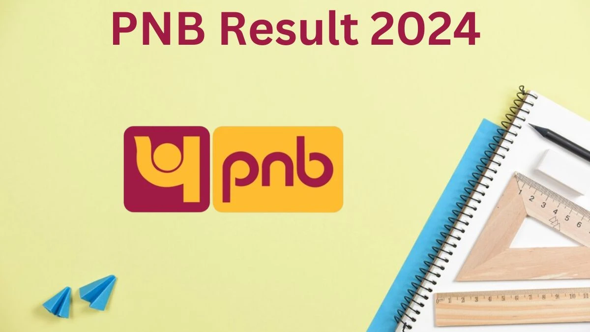 PNB Result 2024 To Be Released at pnbindia.in Download the Result for the Apprentice - 29 July 2024