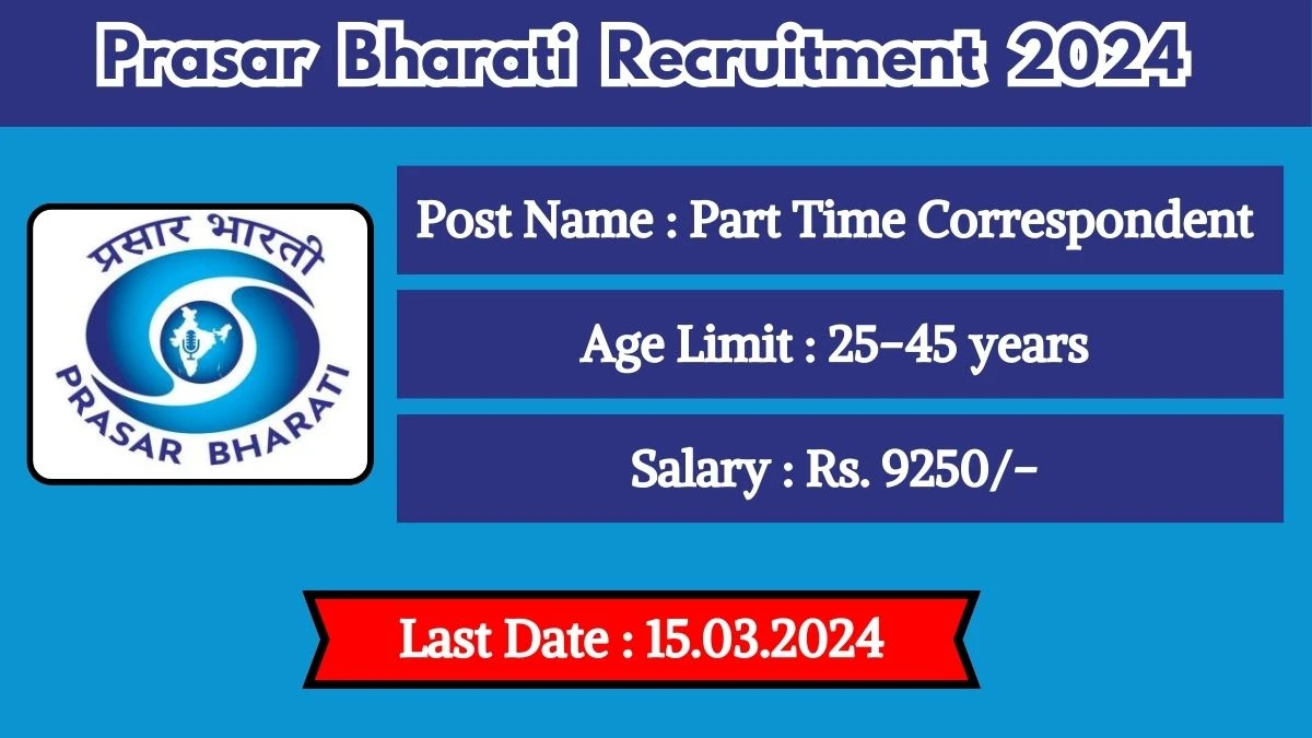 Prasar Bharati Recruitment 2024 Check Post, Vacancies, Qualification And How To Apply