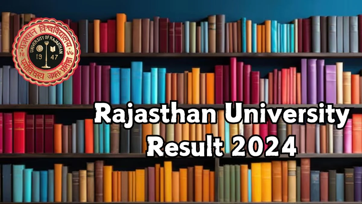 Rajasthan University Result 2024 (Released) @ uniraj.ac.in B.B.A. PART-III Sem Link Details Here